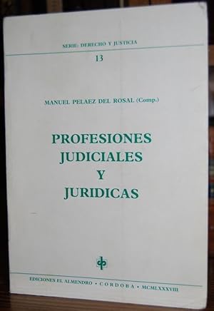 Imagen del vendedor de PROFESIONES JUDICIALES Y JURIDICAS a la venta por Fbula Libros (Librera Jimnez-Bravo)