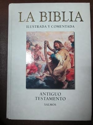 Seller image for LA BIBLIA ILUSTRADA Y COMENTADA. Antiguo Testamento   Salmos for sale by LIBRERIA AZACAN