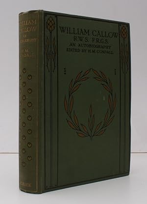 William Callow. An Autobiography. Edited by H.M. Cundall. BRIGHT, CLEAN COPY