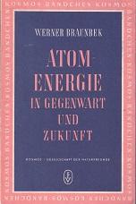 Atomenergie in Gegenwart und Zukunft.