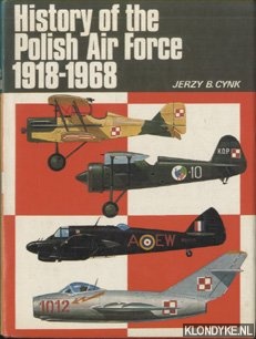 Bild des Verkufers fr History of the Polish Air Force 1918 - 1968 zum Verkauf von Klondyke