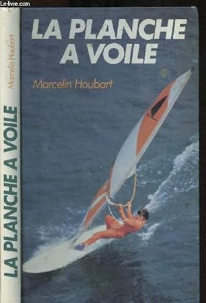 Bild des Verkufers fr La planche  voile zum Verkauf von Le-Livre