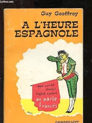 Bild des Verkufers fr A l'heure espagnole zum Verkauf von Le-Livre
