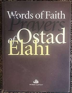 Words of Faith: Prayers of Ostad Elahi