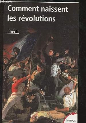 Seller image for Comment naissent les rvolutions for sale by Le-Livre