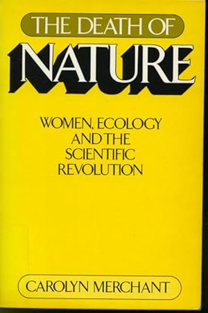 Seller image for The Death of Nature : Women, Ecology and the Scientific Revolution for sale by Librairie Le Nord