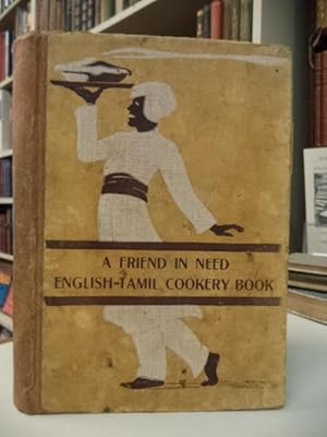 A Friend In Need. English - Tamil Cookery Book