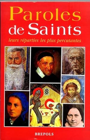 Bild des Verkufers fr PAROLES DE SAINTS. Leurs rparties les plus percutantes, 2me dition revue et augmente zum Verkauf von Livres Norrois