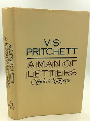 Seller image for A MAN OF LETTERS: Selected Essays for sale by Kubik Fine Books Ltd., ABAA