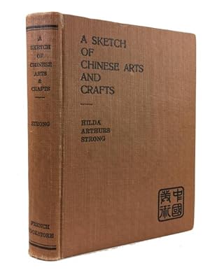 Image du vendeur pour A Sketch of Chinese Arts and Crafts mis en vente par McBlain Books, ABAA