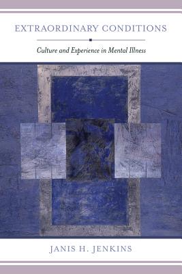 Seller image for Extraordinary Conditions: Culture and Experience in Mental Illness (Paperback or Softback) for sale by BargainBookStores