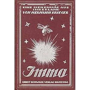 Imma : Eine Bienenmär. aus Imker-Land.