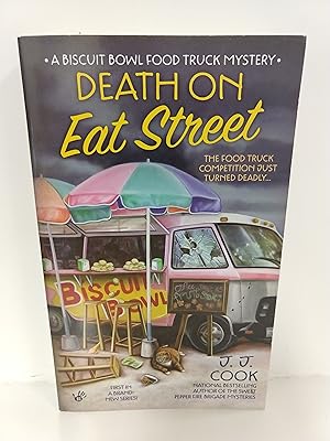 Seller image for Death on Eat Street (Biscuit Bowl Food Truck Mysteries) for sale by Fleur Fine Books