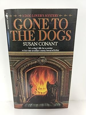 Seller image for Gone to the Dogs for sale by Fleur Fine Books