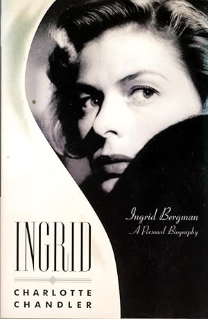 Image du vendeur pour Ingrid: Ingrid Bergman, a Personal Biography mis en vente par Kayleighbug Books, IOBA