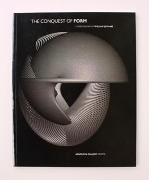 Seller image for The Conquest of Form. Computer art by William Latham for sale by Vortex Books