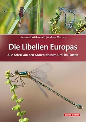 Bild des Verkufers fr Die Libellen Europas zum Verkauf von BuchWeltWeit Ludwig Meier e.K.