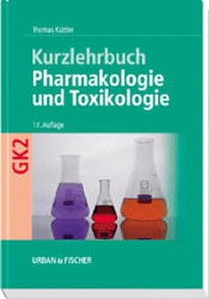 Seller image for Pharmakologie und Toxikologie. Kurzlehrbuch zum Gegenstandskatalog 2. for sale by Antiquariat Bookfarm