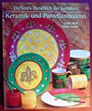 Bild des Verkufers fr DuMont's Handbuch der kreativen Keramik- und Porzellanmalerei. zum Verkauf von Antiquariat Bookfarm