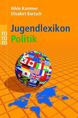 Seller image for Jugendlexikon Politik: 800 einfache Antworten auf schwierige Fragen. for sale by Antiquariat Bookfarm