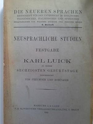 Neusprachliche Studien. Festgabe Karl Luick zu seinem sechzigsten Geburtstage dargebracht von Fre...