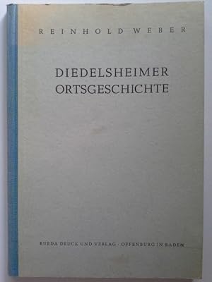 Bild des Verkufers fr Diedelsheimer Ortsgeschichte. zum Verkauf von Herr Klaus Dieter Boettcher