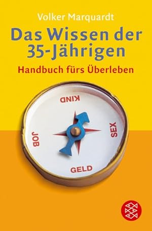 Immagine del venditore per Das Wissen der 35-Jhrigen: Handbuch frs berleben (Fischer Ratgeber) venduto da Gerald Wollermann