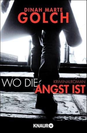 Seller image for Wo die Angst ist: Kriminalroman for sale by Gerald Wollermann