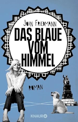 Seller image for Das Blaue vom Himmel: Roman for sale by Gerald Wollermann