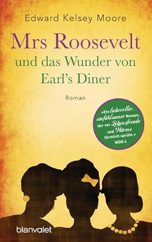 Seller image for Mrs Roosevelt und das Wunder von Earl s Diner: Roman for sale by Gerald Wollermann