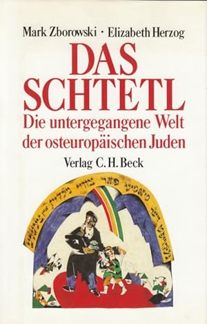 Bild des Verkufers fr Das Schtetl Die untergegangene Welt der osteuropischen Juden zum Verkauf von Leipziger Antiquariat
