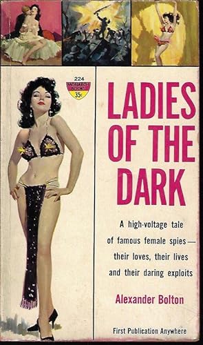 Immagine del venditore per LADIES OF THE DARK; The Loves and Lives of Famous Female Spies venduto da Books from the Crypt