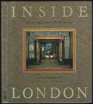 Seller image for Inside London: Discovering London's Period Interiors for sale by Between the Covers-Rare Books, Inc. ABAA