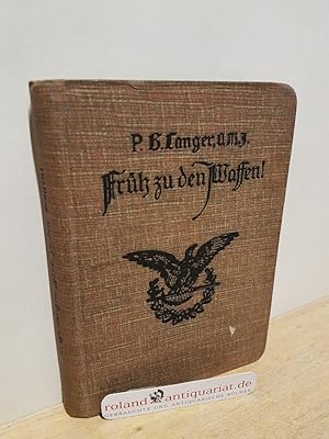 Seller image for Frh zu den Waffen! Ein paar gute Worte an unsere Jnglinge. for sale by Roland Antiquariat UG haftungsbeschrnkt