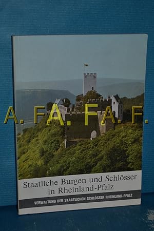 Seller image for Staatliche Burgen, Schlsser und Altertmer in Rheinland-Pfalz for sale by Antiquarische Fundgrube e.U.