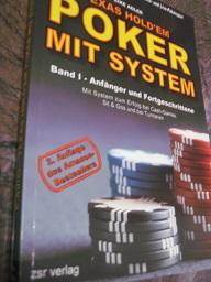Seller image for Texas Hold`EM Poker mit System Band I - Anfnger und Fortgeschrittene for sale by Alte Bcherwelt