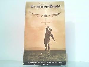 Bild des Verkufers fr Wie fliegt der Mensch? zum Verkauf von Antiquariat Ehbrecht - Preis inkl. MwSt.