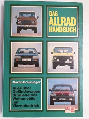 Seller image for Das Allrad-Handbuch. Alles ber Gelndewagen und Strassenautos mit Vierradantrieb, for sale by Antiquariat Maiwald