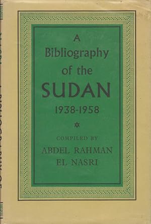 A Bibliography of the Sudan 1938-1958.