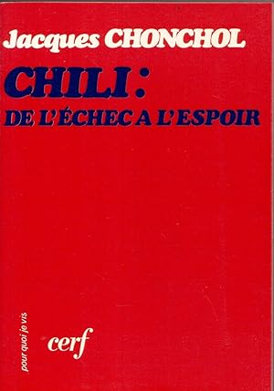 Chili : de l'échec à l'espoir