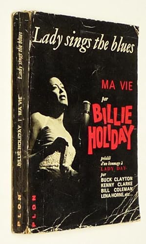 Imagen del vendedor de Lady Sings the Blues : Ma vie par Billie Holiday a la venta por Abraxas-libris