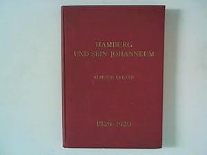 Hamburg und sein Johanneum im Wandel der Jahrhunderte 1529-1929 : Ein Beitrag zur Geschichte unse...