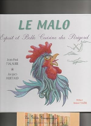 Bild des Verkufers fr Le Malo : Esprit et belle cuisine du Prigord zum Verkauf von La Petite Bouquinerie