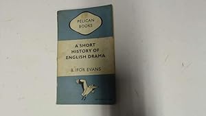 Seller image for A SHORT HISTORY OF ENGLISH DRAMA [Book # A172] for sale by Goldstone Rare Books