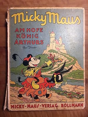 Micky Maus am Hofe König Arthurs. 1. deutsche Ausgabe.