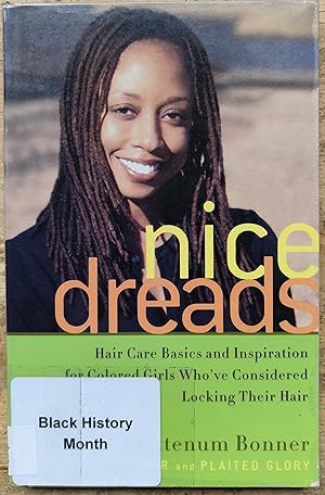 Nice Dreads: Hair Care Basics and Inspiration for Colored Girls Who've Considered Locking Their Hair