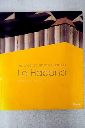 Seller image for Arquitectura en la ciudad de La Habana for sale by Alcan Libros