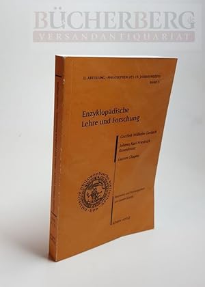Enzyklopädische Lehre und Forschung Philosophisches Denken in Halle. 2. Abteilung / Philosophen d...