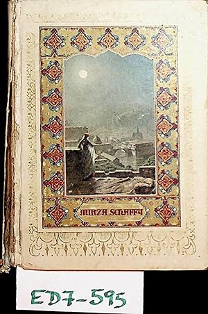 Die Lieder des Mirza-Schaffy mit einem Prolog von Friedrich von Bodenstedt. Originalausgabe.