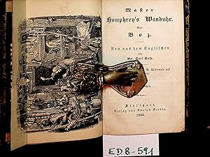 Imagen del vendedor de Master Humphrey's Wanduhr. Neu aus dem Englischen von Dr. Carl Kolb. Mit Federzeichnungen nach G. Cattermole und H. K. Browne. Erster Band (= Boz's smmtliche Werke. Neu aus dem Englischen von Dr. Carl Kolb. Mit Federzeichnungen nach Cruikshank, Seymour, Cattermole und Browne. Bd. 11) a la venta por ANTIQUARIAT.WIEN Fine Books & Prints